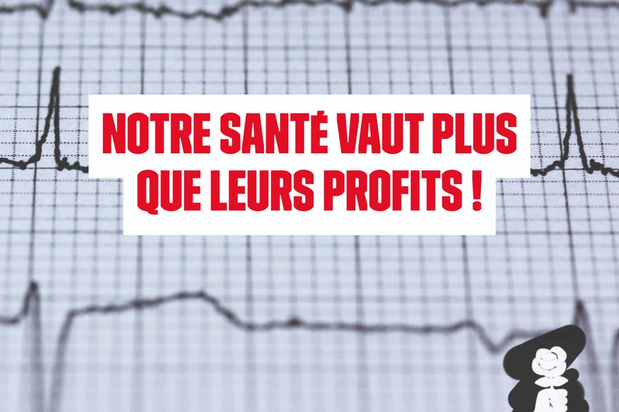 Notre santé vaut plus que leurs profits !