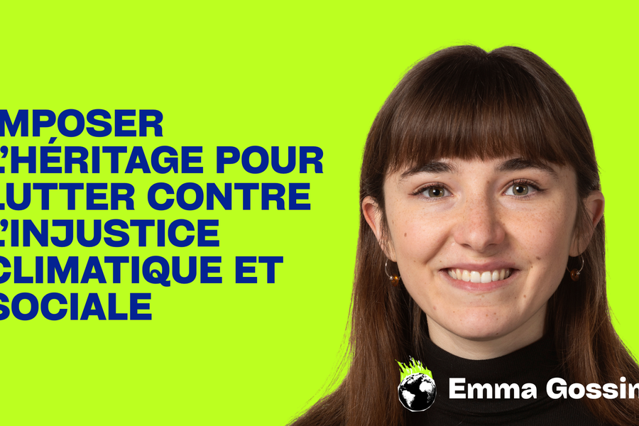 L’impôt sur l’héritage pour lutter contre l’injustice climatique et sociale