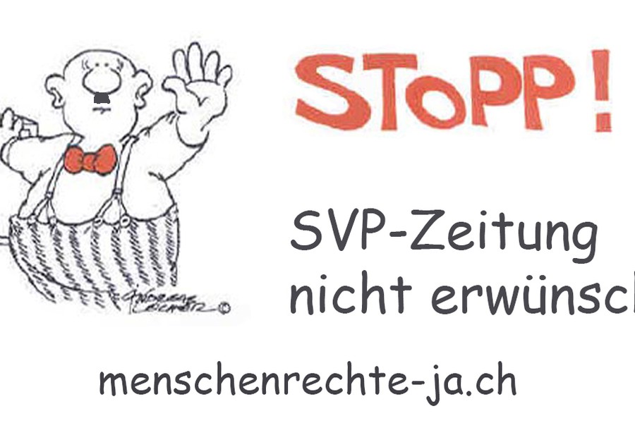 Ja zu Menschenrechten – Nein zur SVP-Zeitung!
