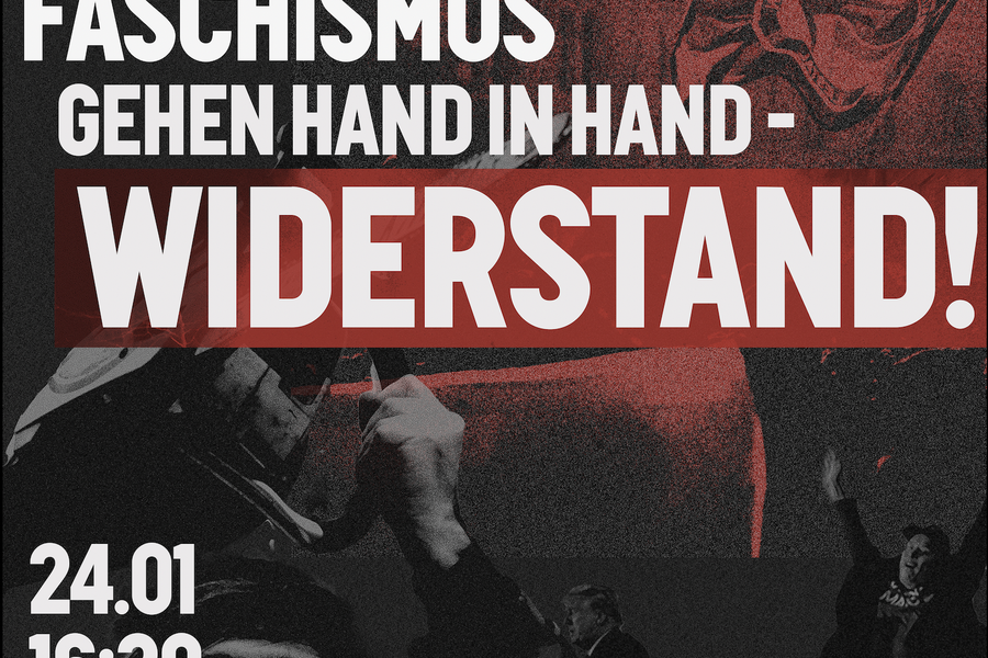 DEMO: Kapital & Faschismus gehen Hand in Hand - Widerstand!